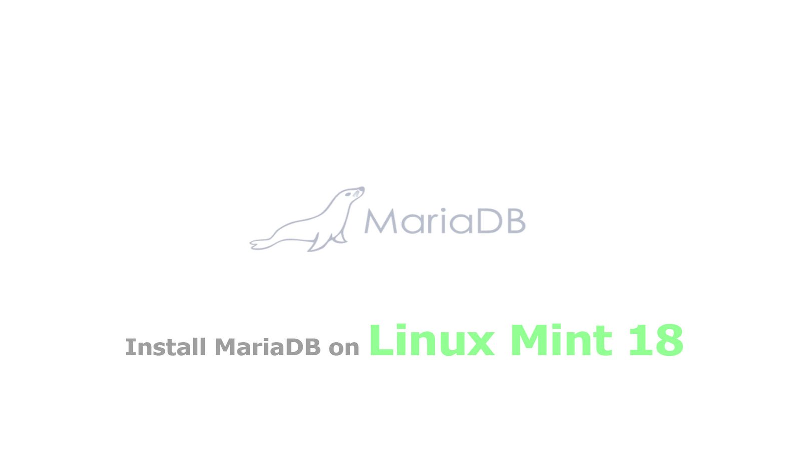 mariadb on mint install mariadb on linux mint 18