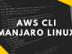 install AWS CLI on Manjaro