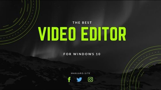 good video editor for windows 10